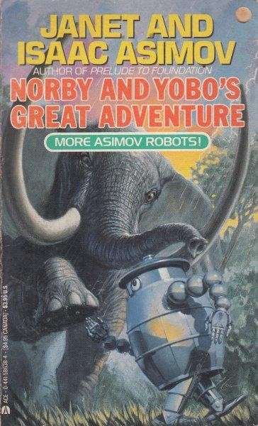 Norby And Yobo's Great Adventure - Asimov, Isaac & Asimov, Janet