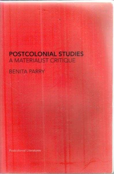 Postcolonial Studies (Postcolonial Literatures) - Parry, Benita