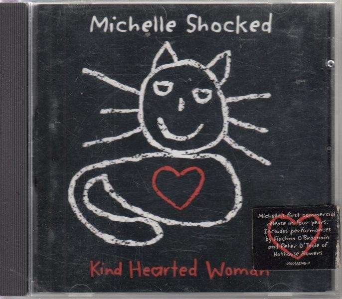 Michelle Shocked - Kind Hearted Woman (Audio CD) - Michelle Shocked