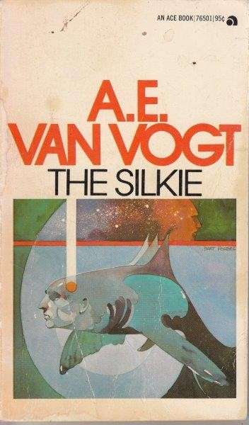 The Silkie - van Vogt, A. E.