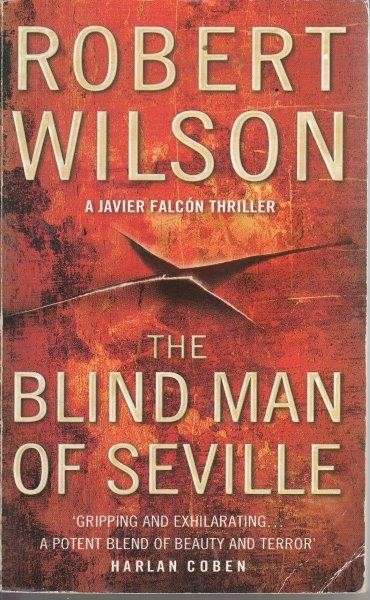 The Blind Man Of Seville - Wilson, Robert
