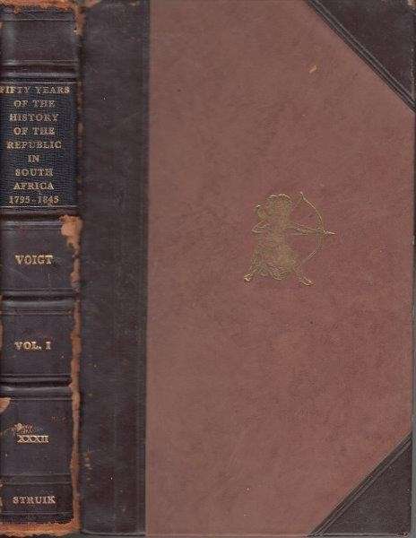 Fifty Years of the History of the Republic in South Africa 1795-1845 (Africana Collectanea XXXII/XXX