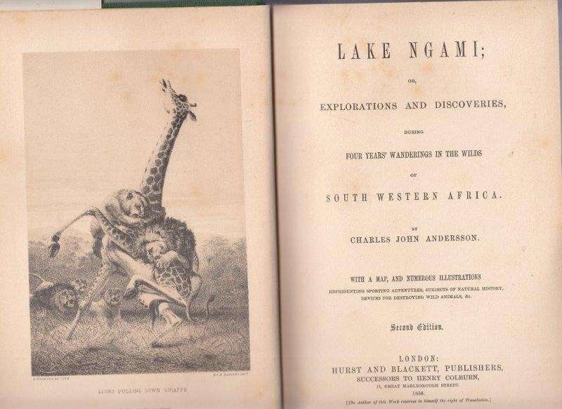 Lake Ngami or Explorations and Discoveries.in South West Africa (Africana Collectanea XXIV