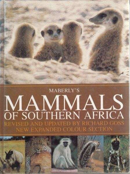 Maberly's Mammals Of Southern Africa - Goss, Richard & Maberly, Charles Astley