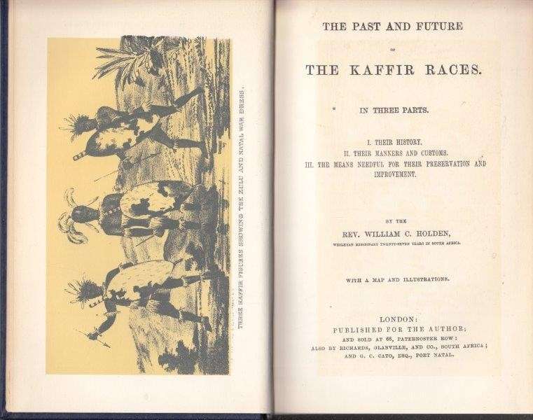 The Past and Future of the Kaffir Races (Africana Collectanea III) - Holden, Rev. William C.