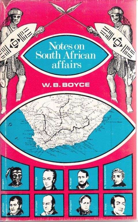 Notes on South African Affairs (Africana Collectanea 39) - Boyce, W. B.