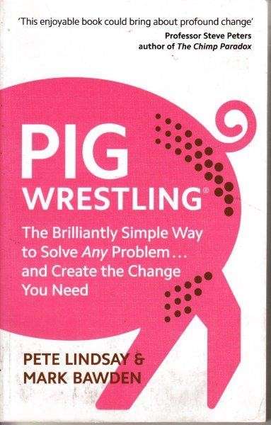 Pig Wrestling - Bawden, Mark Lindsay Bawden, Pete