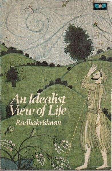An Idealist View Of Life (Mandala Books) - Radhakrishnan, Dr. S.