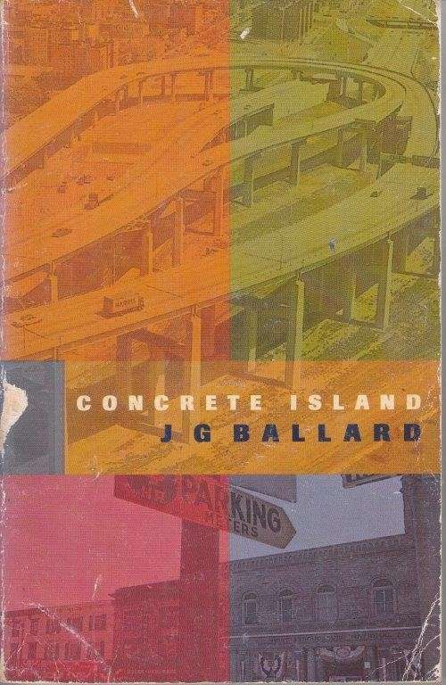Concrete Island - Ballard, J. G.