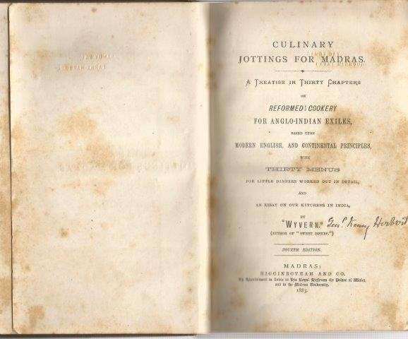 Culinary Jottings for Madras: A Treatise in Thirty Chapters on Reformed Cookery for Anglo-Indian Exi