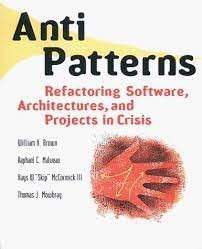 Antipatterns: Refactoring Software, Architectures, and Projects in Crisis (Hardcover)
