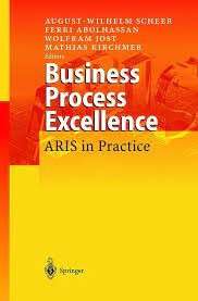 Business Process Excellence: ARIS in Practice (Hardcover) - Scheer, August-Wilhelm
