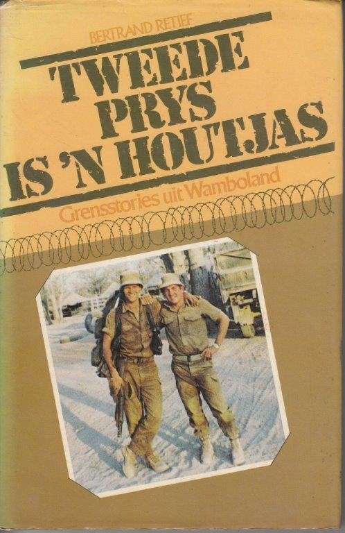 Tweede Prys is ? Houtjas: Grensstories uit Wamboland (Signed) - Retief, Bertrand