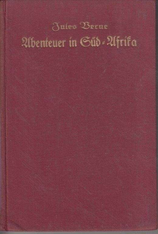 Abenteuer von Drei Russen und Drei Englandern in Sud-Afrika - Verne, Jules
