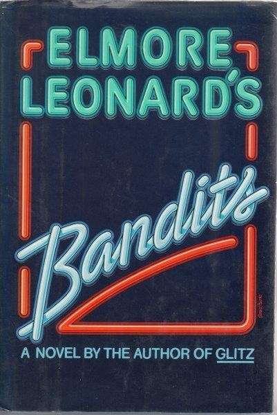 Elmore Leonard's Bandits (Hardcover) - Leonard, Elmore