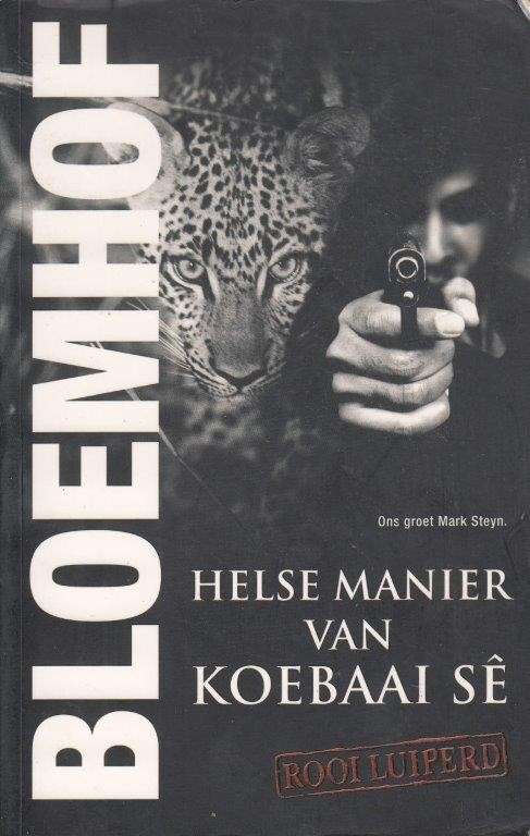 Helse Manier Van Koebaai Se - Bloemhof, Francois