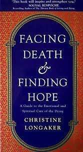 Facing Death And Finding Hope (Hardcover) - Longaker, Christine