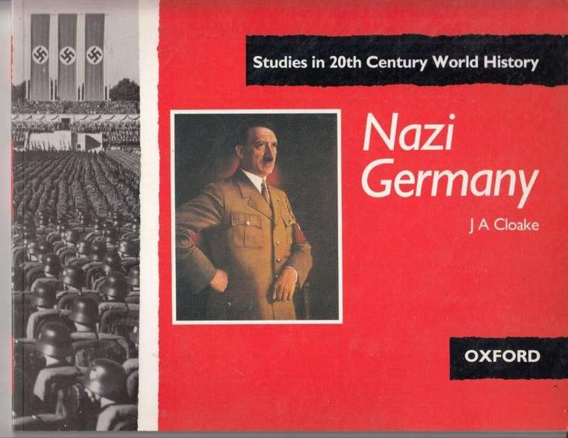 Nazi Germany - Studies in 20th Century Wordl History - Cloake, J. A.