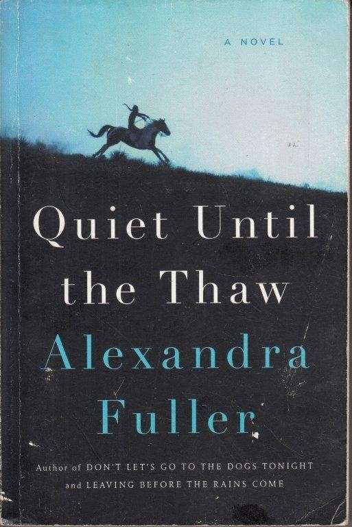 Quiet Until The Thaw - Fuller, Alexandra