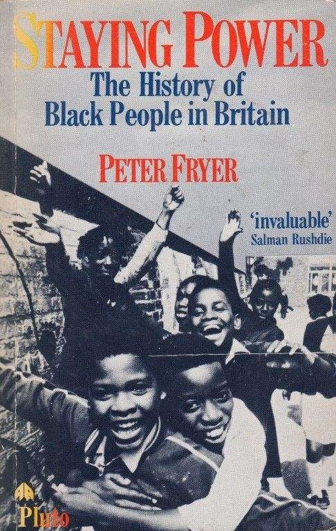 Staying Power - The History of Black People in Britain - Fryer, Peter
