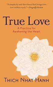 True Love - Hanh, Thich Nhat