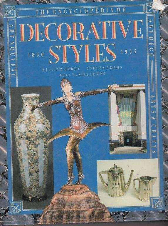 The Encyclopedia Of Decorative Styles 1850-1935 - William Hardy
