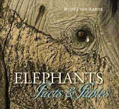 Elephants: Facts and Fables (includes CD) - van Aarde, Rudi J.