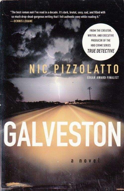 Galveston - Pizzolatto, Nic
