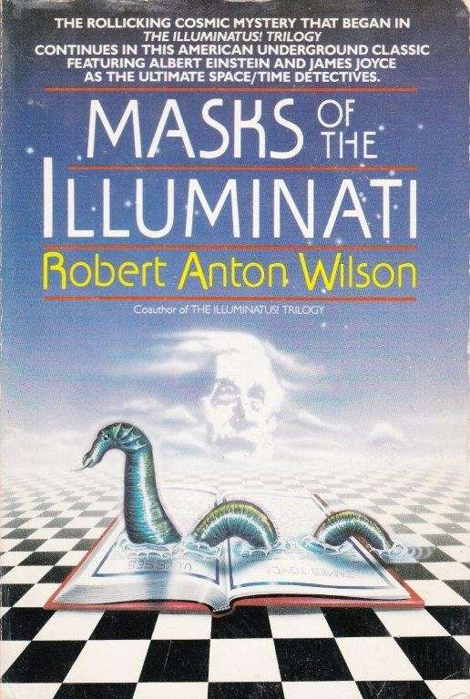 Masks Of The Illuminati - Wilson, Robert Anton