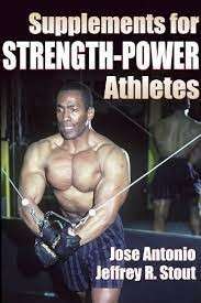 Supplements for Strength-Power Athletes - Antonio, Jose & Stout, Jeffrey R.
