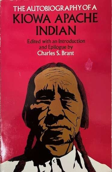 The Autobiography of a Kiowa Apache Indian - Whitewall, Jim