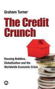 The Credit Crunch - Turner, Graham