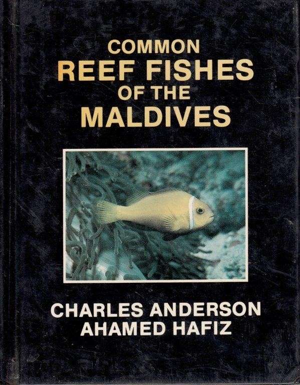 Common Reef Fishes of the Maldives (3 Parts) - Anderson, Charles & Hafiz, Ahmed