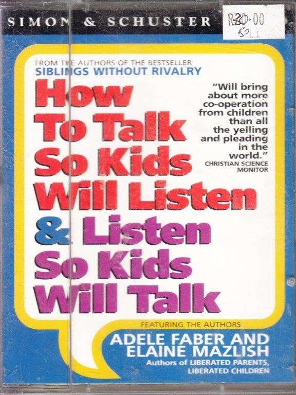 How to Talk to Kids so Kids Will Listen (Audio Tape_ - Hancock, Tony