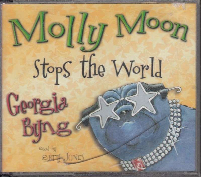 Molly Moon Stops the World (3 CDs) - Byng, Georgia & Jones, Rugh