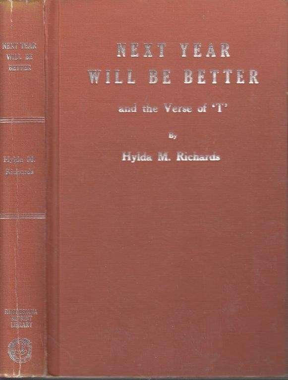 Next Year Will Be Better and the Verse of 'T' (Rhodesia Reprint Library, Silver Series No. 5)