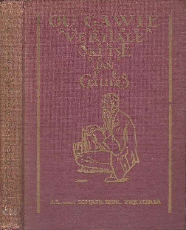 Ou Gawie en Ander Verhale en Sketse - Celliers, Jan F. E.