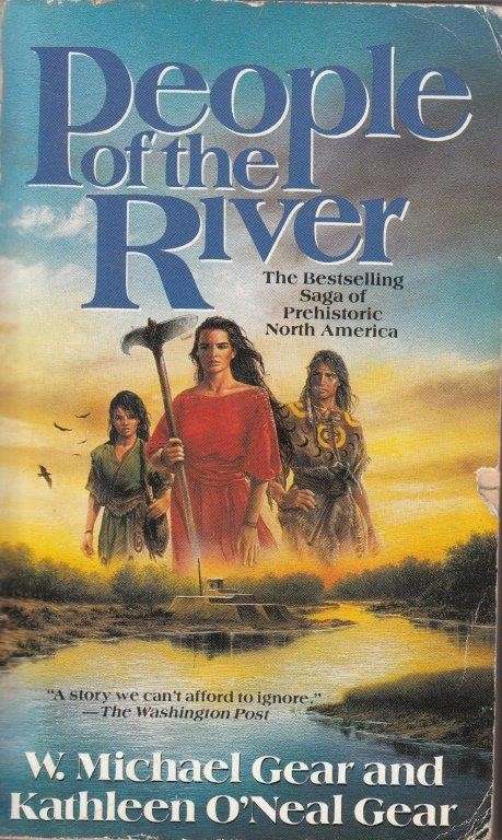 People Of The River - Gear, Kathleen O'Neal & Gear, W. Michael