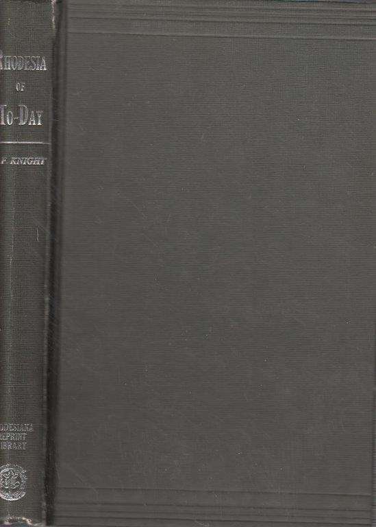 Rhodesia of To-day (Rhodesia Reprint Library, Silver Series No. 3) - Knight, E. F.