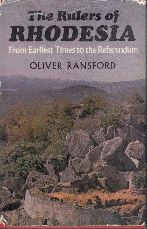 The Rulers of Rhodesia - From Earliest Times to the Referendum (Hardcover) - Ransford, Oliver