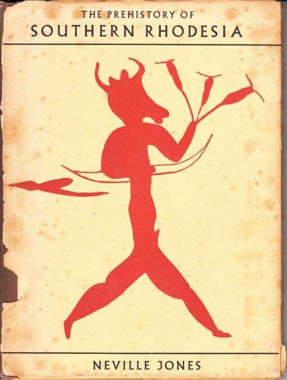 The Prehistory of Southern Rhodesia - Museum Memoir No 2 - Jones, Neville