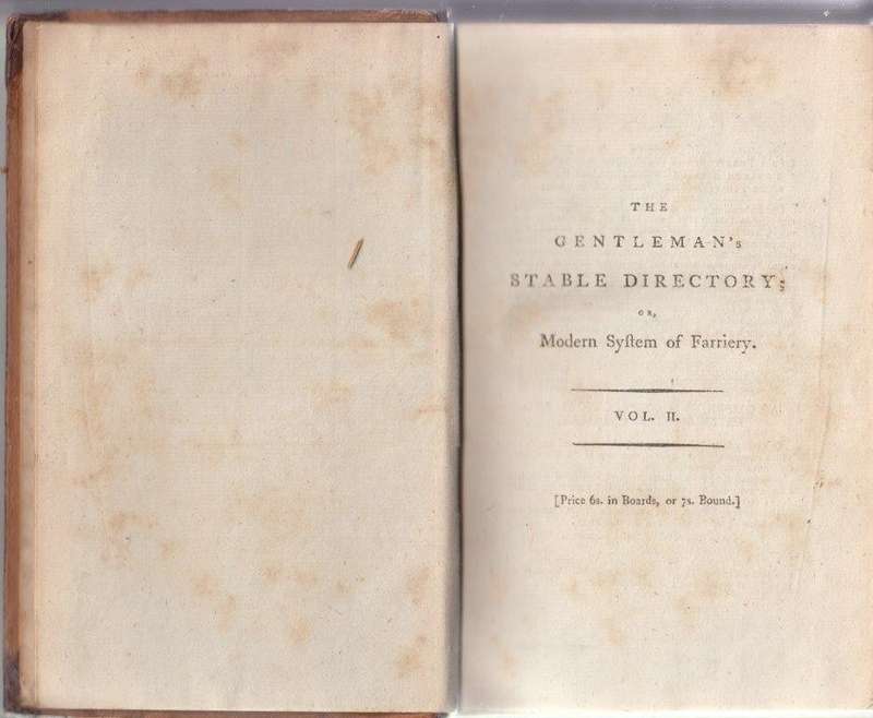 The Gentleman's Stable Directory, or, Modern System of Farriery Volume II - Taplin, William