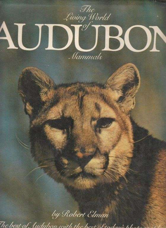 The Living World of Audubon - Elman, Robert