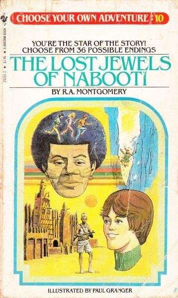 The Lost Jewels Of Nabooti (Choose Your Own Adventure 10) - Montgomery, R. A.