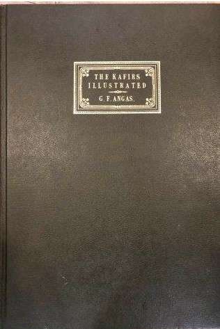 The Kafirs Illustrated - Angas, George French