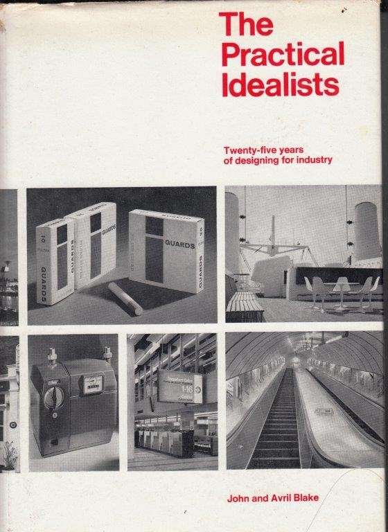 The Practical Idealists: Twenty-five Years of Designing for Industry (Hardcover)
