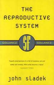 The Reproductive System - Sladek, John