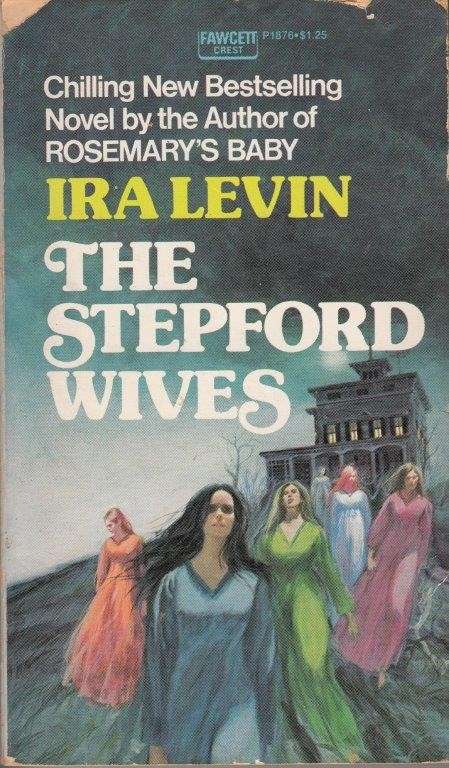 The Stepford Wives - Levin, Ira