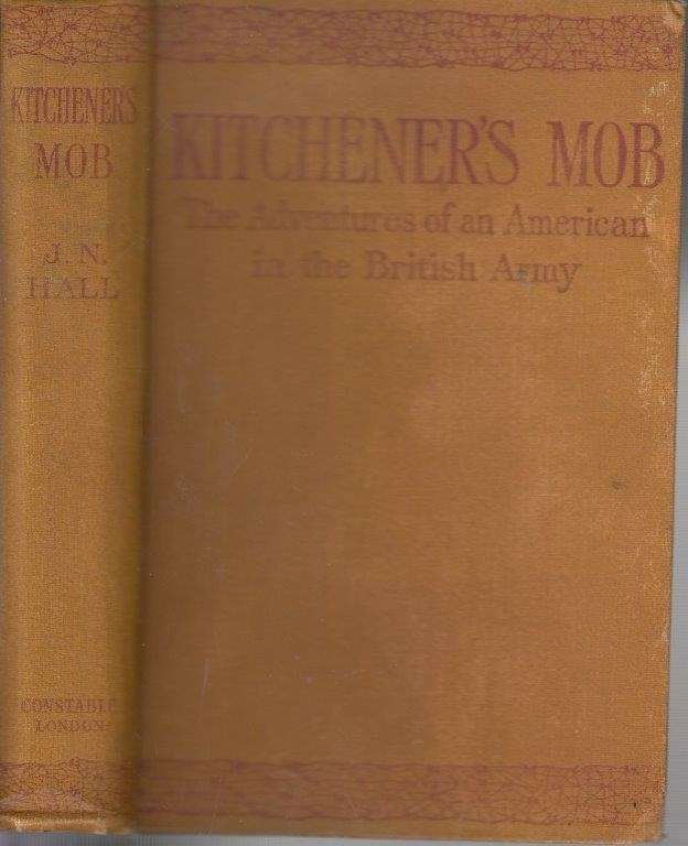 Kitchener's Mob: An American in the British Army (Hardcover) - Hall, James Norman
