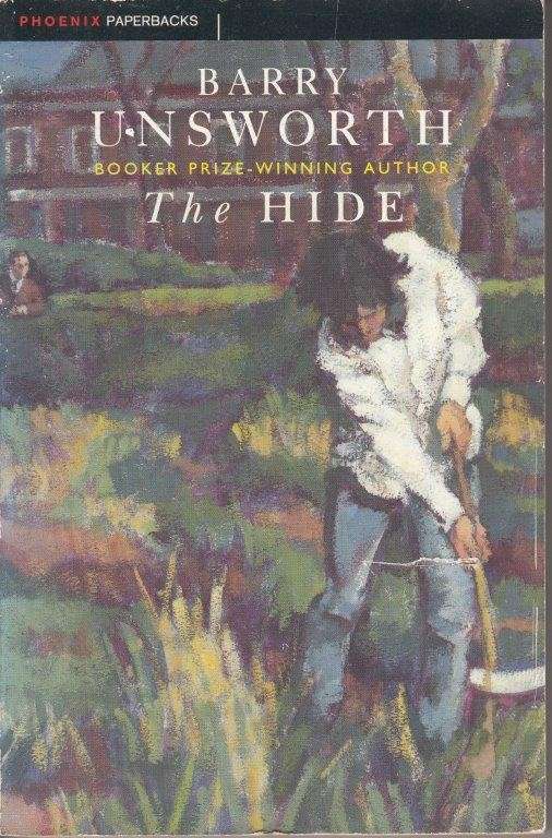 The Hide - Unsworth, Barry
